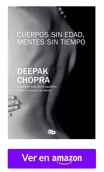 Cuerpo sin Edad Mentes sin Tiempo - Deepak Chopra