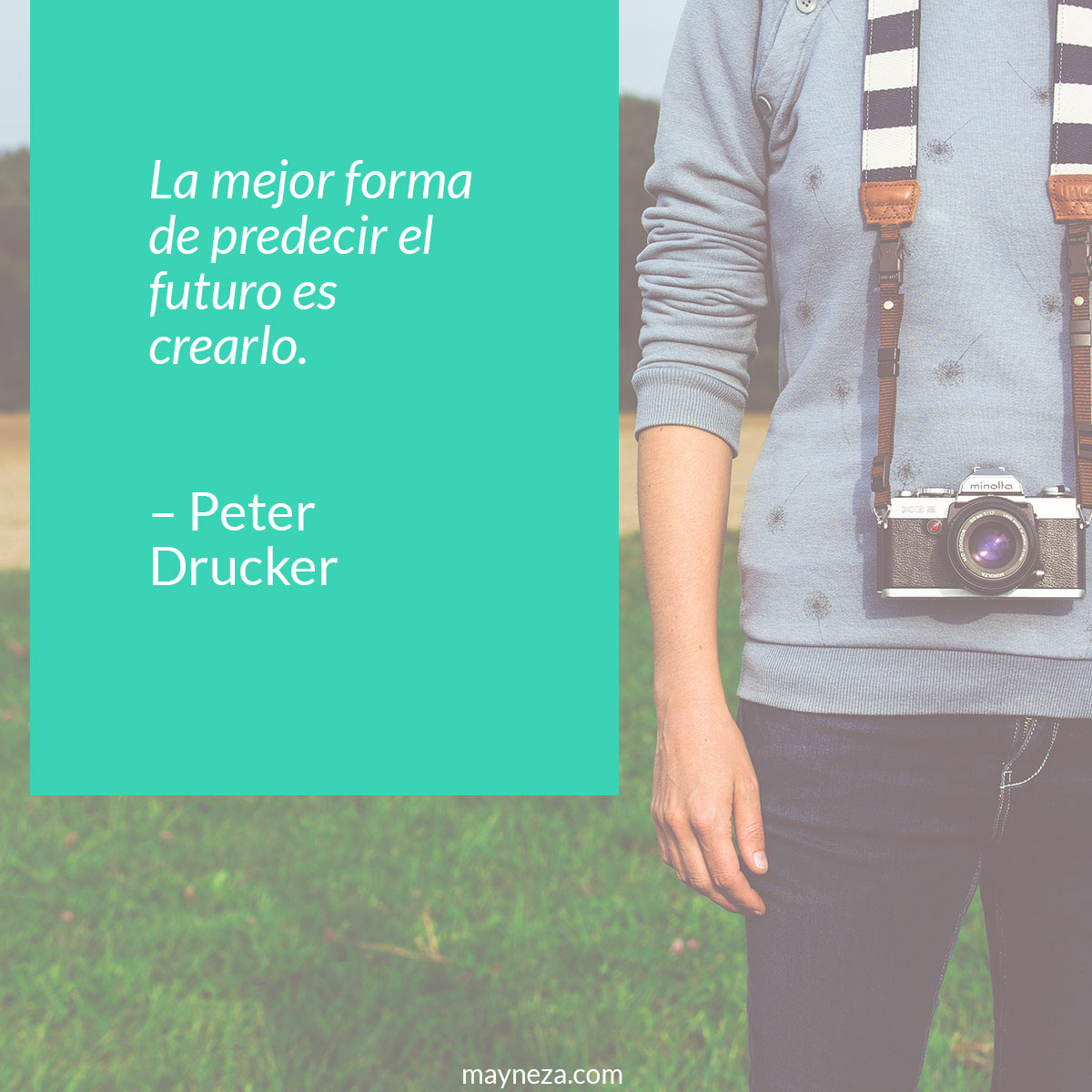 frases de motivacion para estudiantes - La mejor forma de predecir el futuro es crearlo. – Peter Drucker