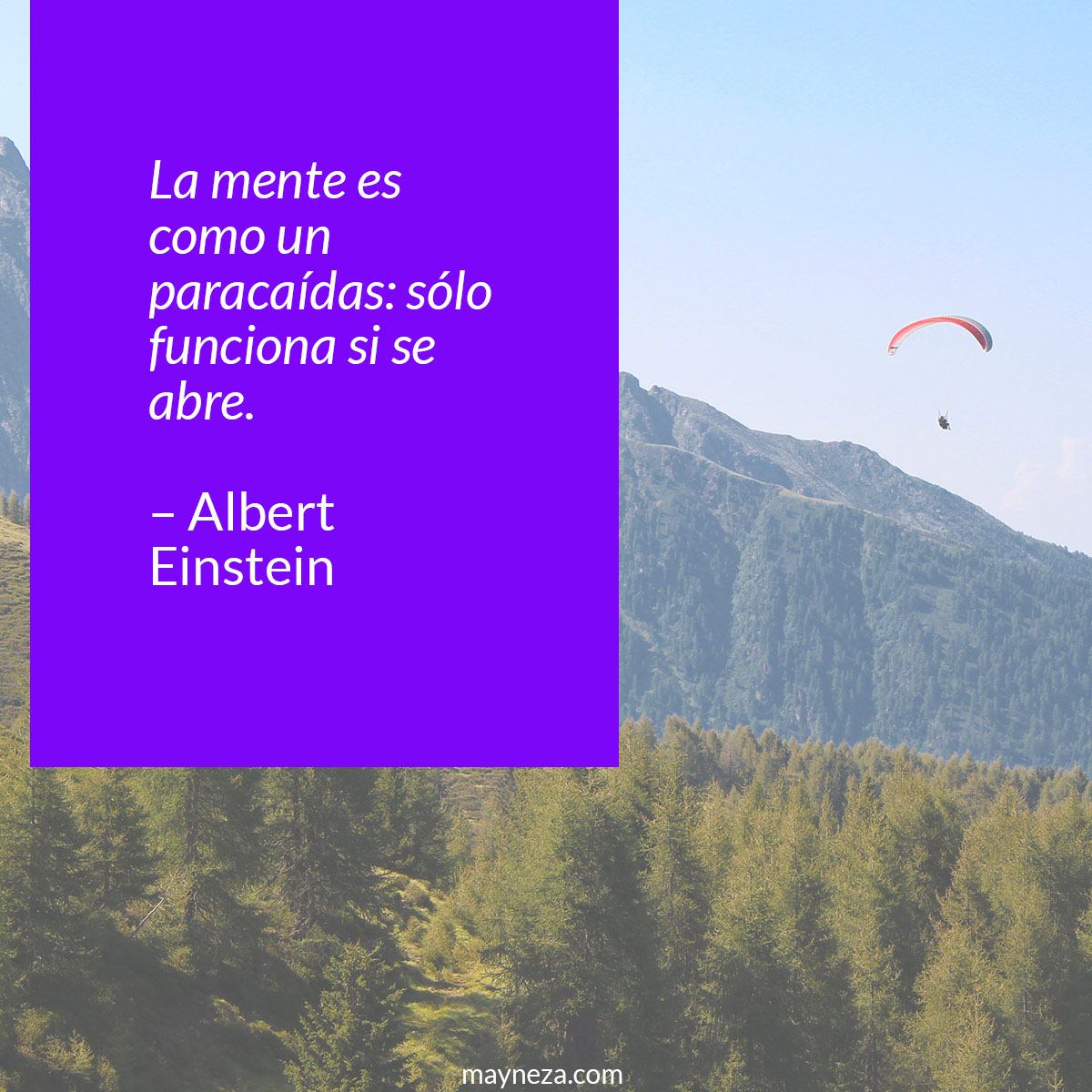 Frases de motivacion estudiantes - La mente es como un paracaídas: sólo funciona si se abre. – Albert Einstein