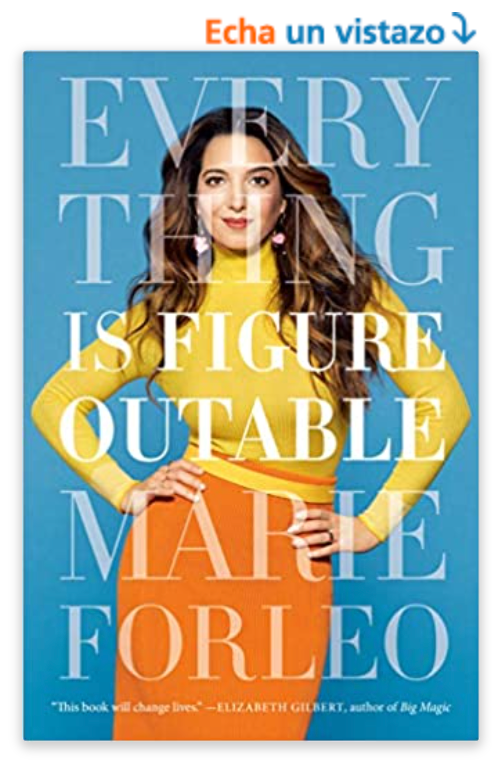 everything is figureoutable marie forleo