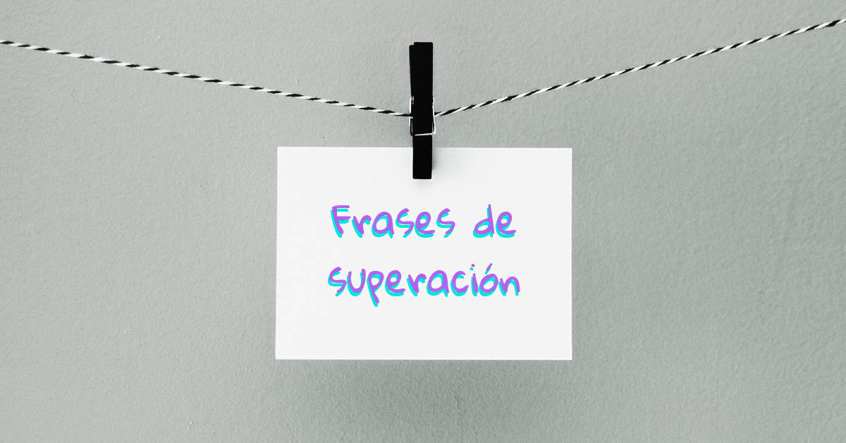 ▷ Las Mejores Frases de Superación Personal y Motivación