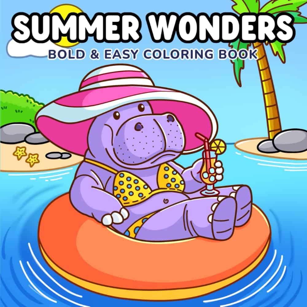 Summer Wonders: Bold & Easy Coloring Book for Adults and Teens Featuring Fun and Cute Summer Designs for Stress Relief and Relaxation (Summer Coloring Book)