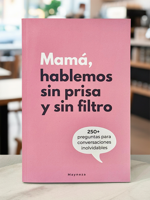 libro mama hablemos sin prisa y sin filtro libro cuéntame tu historia mayneza